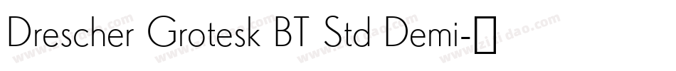 Drescher Grotesk BT Std Demi字体转换